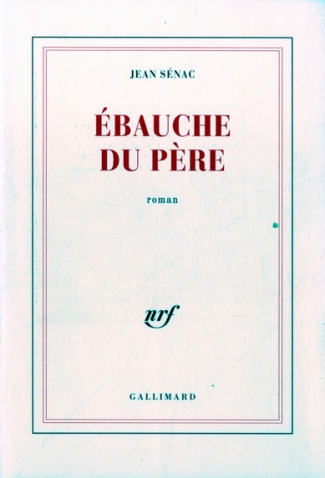 Ebauche du père. Pour en finir avec l'enfance