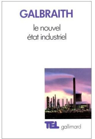 Le nouvel état industriel. Essai sur le système économique américain