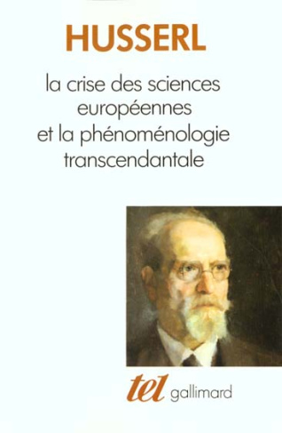 La Crise des sciences européennes et la phénoménologie transcendantale