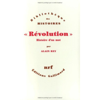 Révolution. Histoire d'un mot
