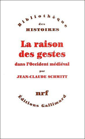 La raison des gestes dans l'Occident médiéval