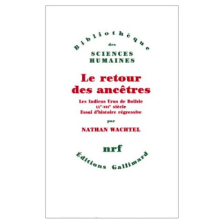 Le retour des ancêtres. Les indiens Urus de Bolivie XXe-XVIe