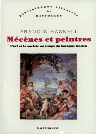 Mécènes et peintres. L'art et la société au temps du baroque italien