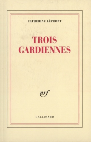 Trois gardiennes
