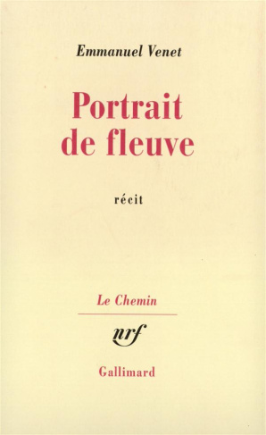 Portrait de fleuve. Récit