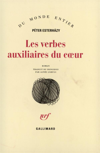 Les verbes auxiliaires du coeur. Introduction aux belles-lettres, roman