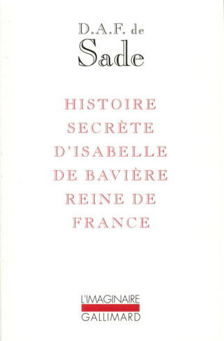 Histoire secrète d'Isabelle de Bavière, reine de France