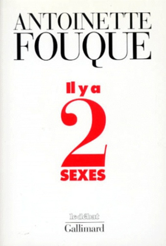 Il y a deux sexes. Essais de féminologie, 1989-1995