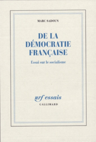 De la démocratie française. Essai sur le socialisme