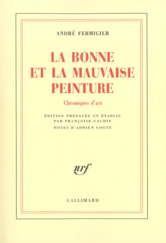 La bonne et la mauvaise peinture. Chroniques d'art