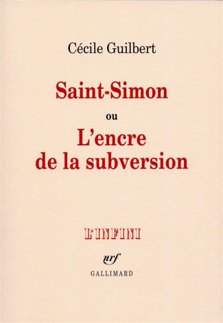 Saint-Simon ou L'encre de la subversion