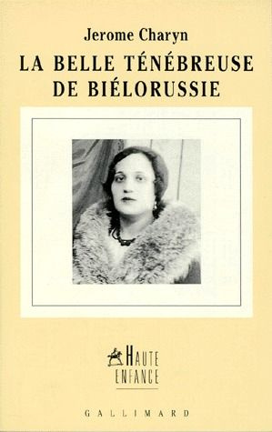 La belle ténébreuse de Biélorussie