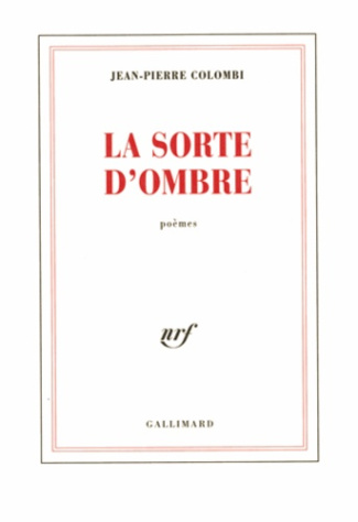 La sorte d'ombre. Poèmes