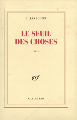 Le seuil des choses. Fictions intimes