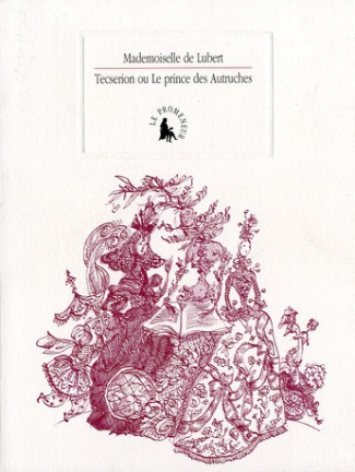 Sec et Noir ou La princesse des Fleurs et le prince des Autruches. Suivi d'un Petit almanach pratiqu