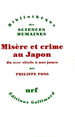 Misère et crime au Japon du XVIIe siècle à nos jours