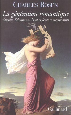 La génération romantique. Chopin, Schumann, Liszt et leurs contemporains, avec CD