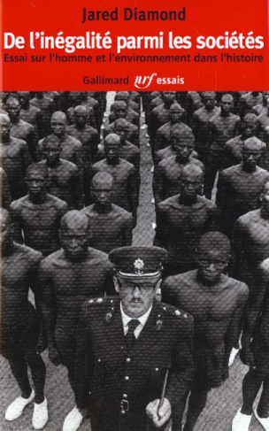 De l'inégalité parmi les sociétés. Essai sur l'homme et l'environnement dans l'histoire