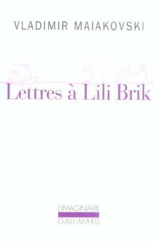 Lettres à Lili Brik. 1917-1930