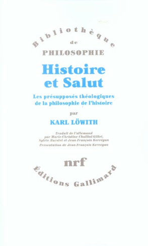 Histoire et Salut. Les présupposés théologiques de la philosophie de l'histoire