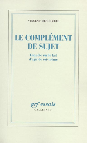 Le complément de sujet. Enquête sur le f522ait d'agir de soi-même