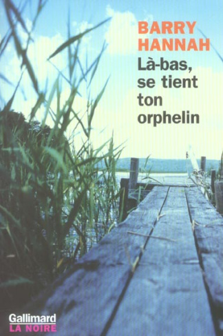 Là-bas, se tient ton orphelin