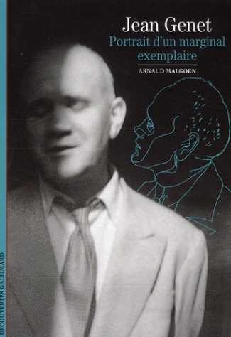 Jean Genet. Portrait d'un marginal exemplaire
