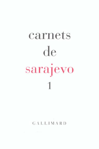 Carnets de Sarajevo. Tome 1, Rencontres européennes du livre de Sarajevo