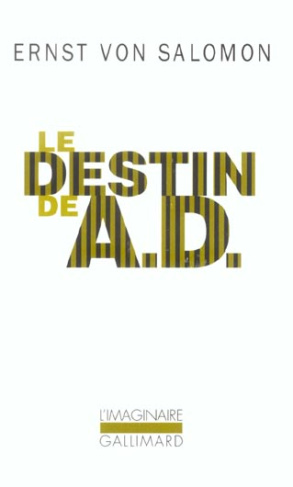Le destin de A.D. Un homme dans l'ombre de l'Histoire