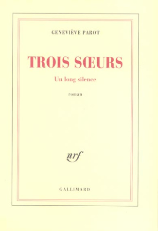 Trois soeurs. Un long silence