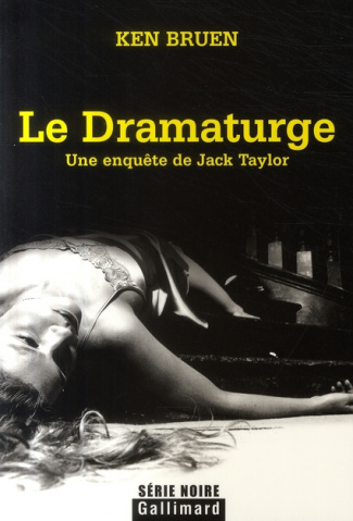 Le Dramaturge. Une enquête de Jack Taylor