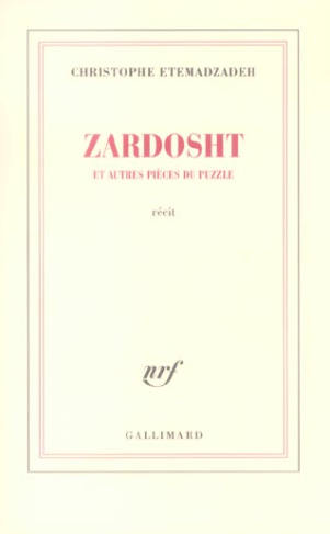 Zardosht. Et autres pièces du puzzle