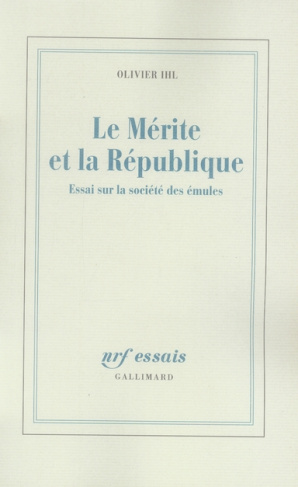 Le Mérite et la République. Essai sur la société des émules