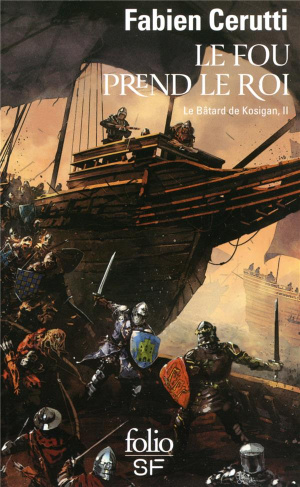 Le bâtard de Kosigan Tome 2 : Le fou prend le roi
