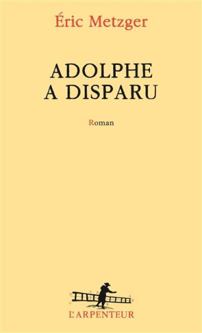 Adolphe a disparu