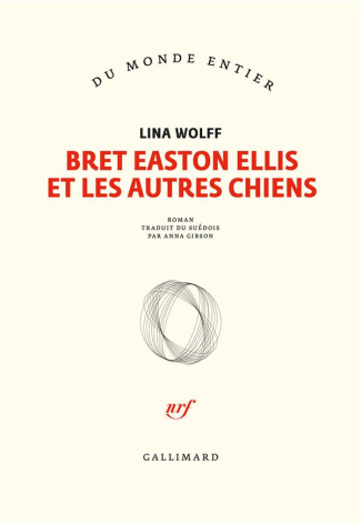 Bret Easton Ellis et les autres chiens