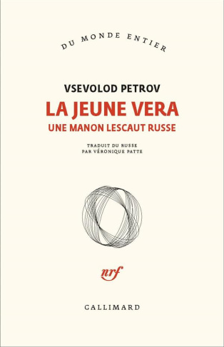 La jeune Vera. Une Manon Lescaut russe