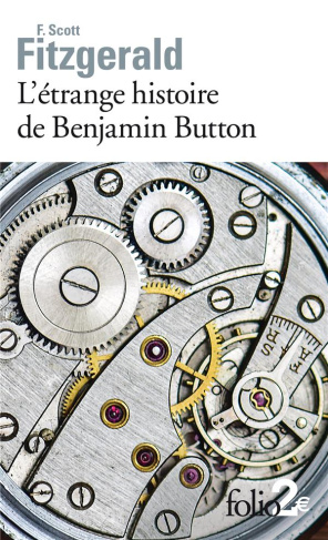 L'étrange histoire de Benjamin Button. Suivi de La lie du bonheur