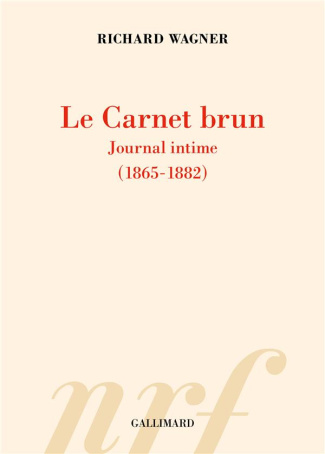 Le carnet brun. Journal intime (1865-1882) suivi du Portefeuille rouge
