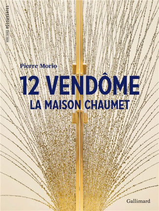 12 Vendôme. La Maison Chaumet