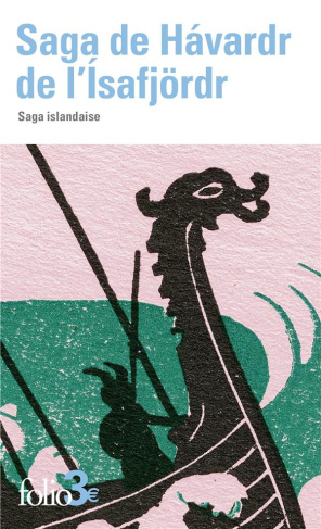 Saga de Hávardr de l’Isafjörd. Saga islandaise