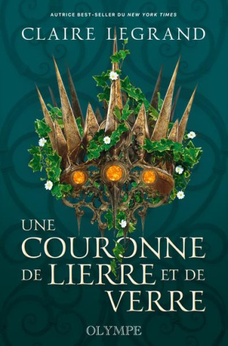 UNE COURONNE DE LIERRE ET DE VERRE - EDITION COLLECTOR