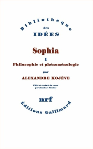 Sophia. Volume 1, Philosophie et phénoménologie