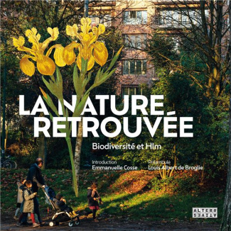 La nature retrouvée. Biodiversité et Hlm