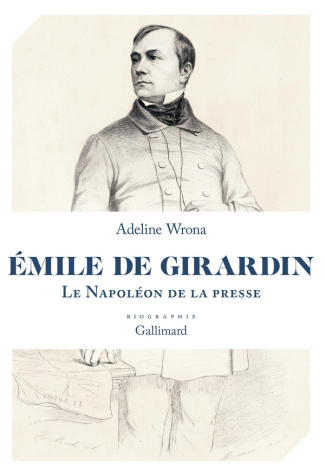 Emile de Girardin. Le Napoléon de la presse