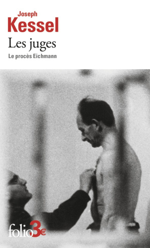 Les juges. Le procès Eichmann