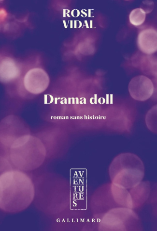 Drama doll. Roman sans histoire