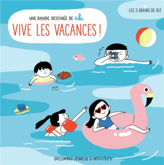 Trois grains de riz : Vive les vacances !