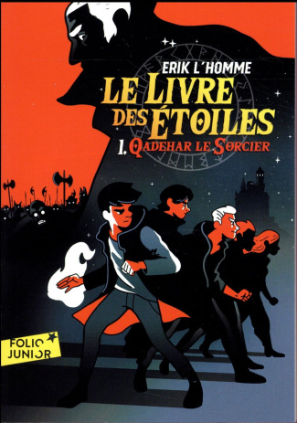 Le Livre des Etoiles Tome 1 : Qadehar le Sorcier