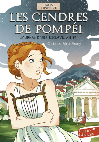 Les cendres de Pompéï. Journal d'une esclave, an 79